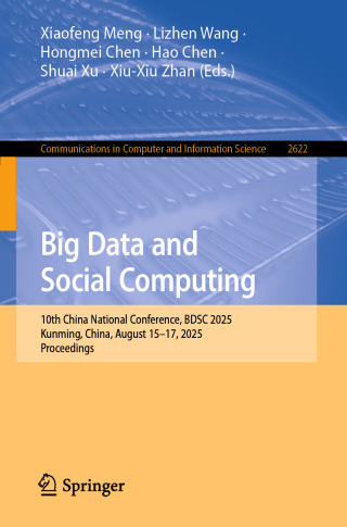 Cover image: Big Data and Social Computing 9789819508792