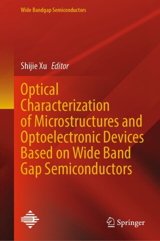 Imagen de portada: Optical Characterization of Microstructures and Optoelectronic Devices Based on Wide Band Gap Semiconductors 9789819519279