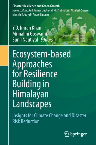 Cover image: Ecosystem-based Approaches for Resilience Building in Himalayan Landscapes 9789819520060