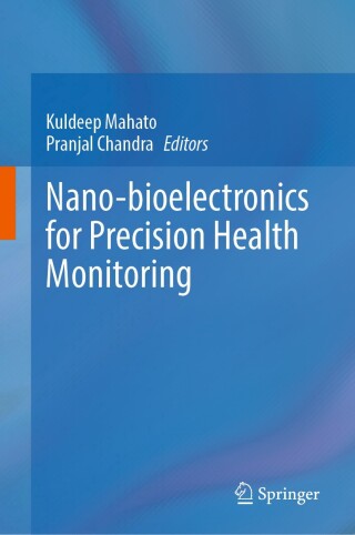 Cover image: Nano-bioelectronics for Precision Health Monitoring 9789819521166