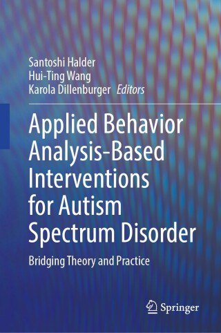 Imagen de portada: Applied Behavior Analysis-Based Interventions for Autism Spectrum Disorder 9789819528882