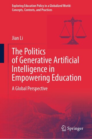 صورة الغلاف: The Politics of Generative Artificial Intelligence in Empowering Education 9789819543861
