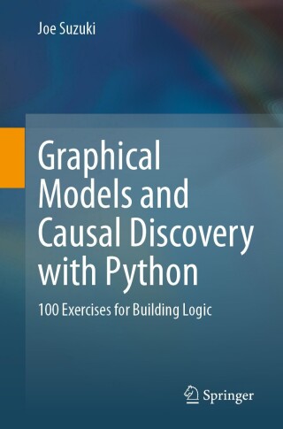 Imagen de portada: Graphical Models and Causal Discovery with Python 9789819553075