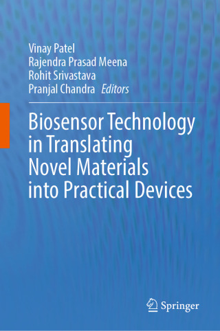 Imagen de portada: Biosensor Technology in Translating Novel Materials into Practical Devices 9789819555185