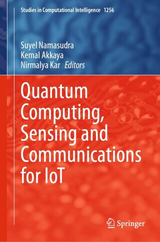 Imagen de portada: Quantum Computing, Sensing and Communications for IoT 9789819562756