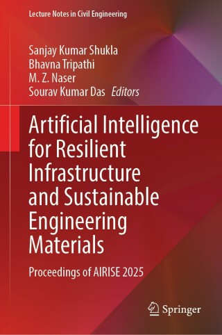 Imagen de portada: Artificial Intelligence for Resilient Infrastructure and Sustainable Engineering Materials 9789819563852