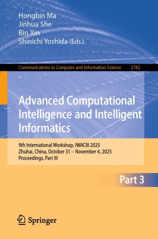 Omslagafbeelding: Advanced Computational Intelligence and Intelligent Informatics 9789819567355