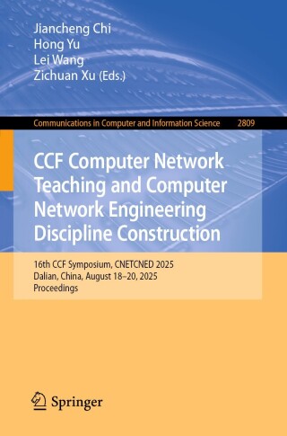 Imagen de portada: CCF Computer Network Teaching and Computer Network Engineering Discipline Construction 9789819571239