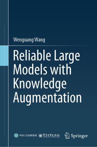 Cover image: Reliable Large Models with Knowledge Augmentation 9789819573455