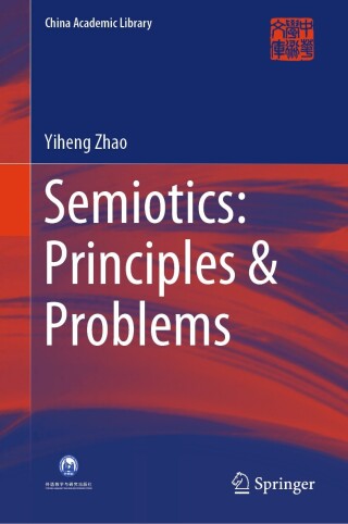 Omslagafbeelding: Semiotics: Principles & Problems 9789819600366