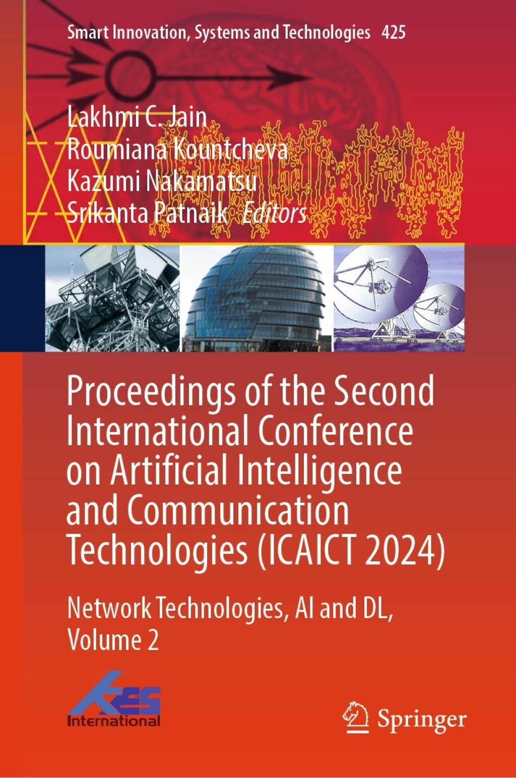 Proceedings of the Second International Conference on Artificial Intelligence and Communication Technologies (ICAICT 2024) Network Technologies, AI and DL, Volume 2