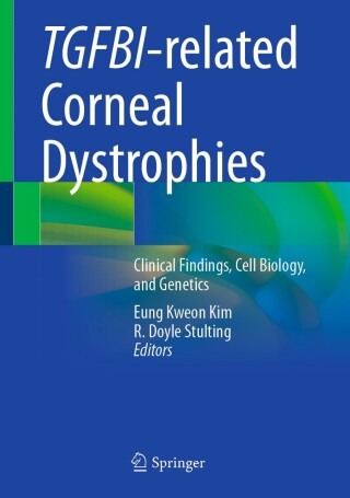Cover image: TGFBI-related Corneal Dystrophies 9789819601301