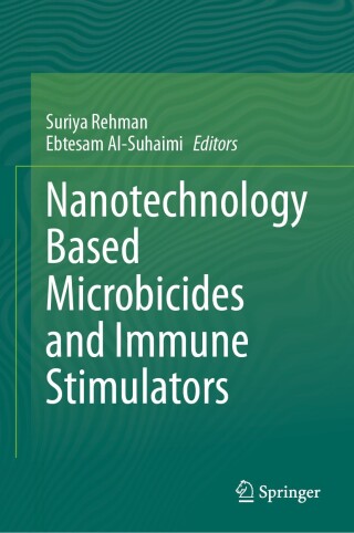 Cover image: Nanotechnology Based Microbicides and Immune Stimulators 9789819603961