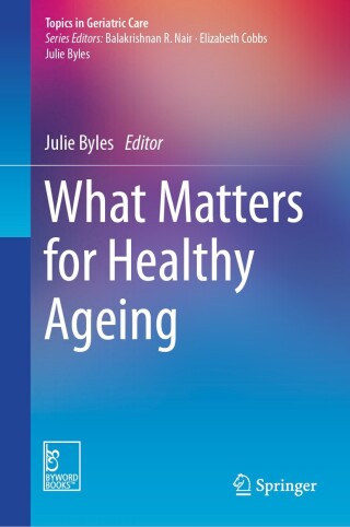 Cover image: What Matters for Healthy Ageing 9789819604616