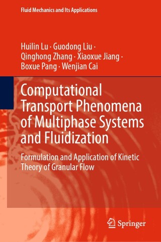Cover image: Computational Transport Phenomena of Multiphase Systems and Fluidization 9789819606979