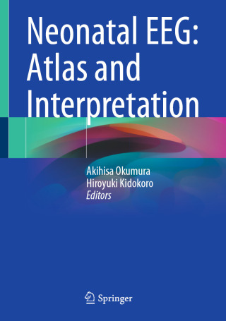 Cover image: Neonatal EEG: Atlas and Interpretation 9789819607259