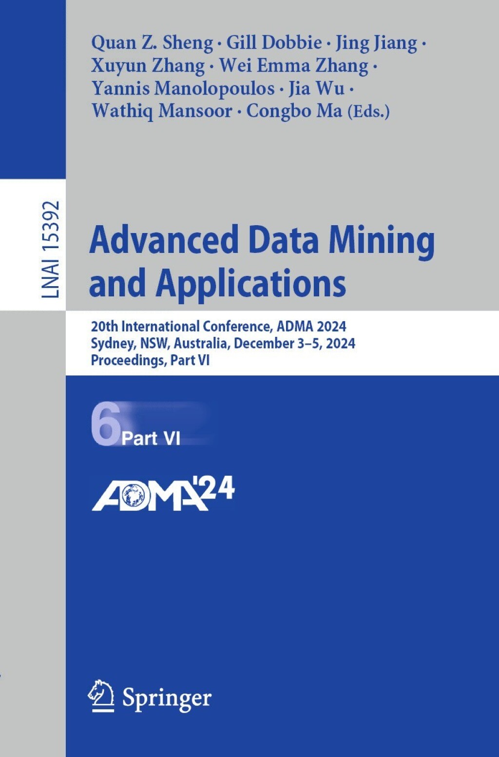 Advanced Data Mining and Applications 20th International Conference, ADMA 2024, Sydney, NSW, Australia, December 3–5, 2024, Proceedings, Part VI