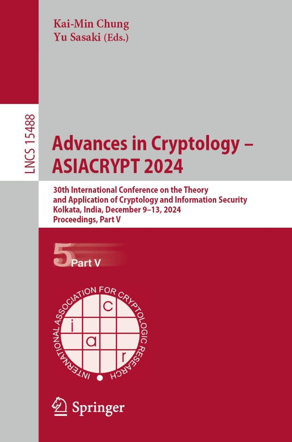 Advances in Cryptology – ASIACRYPT 2024 30th International Conference on the Theory and Application of Cryptology and Information Security, Kolkata, India, December 9–13, 2024, Proceedings. Part V
