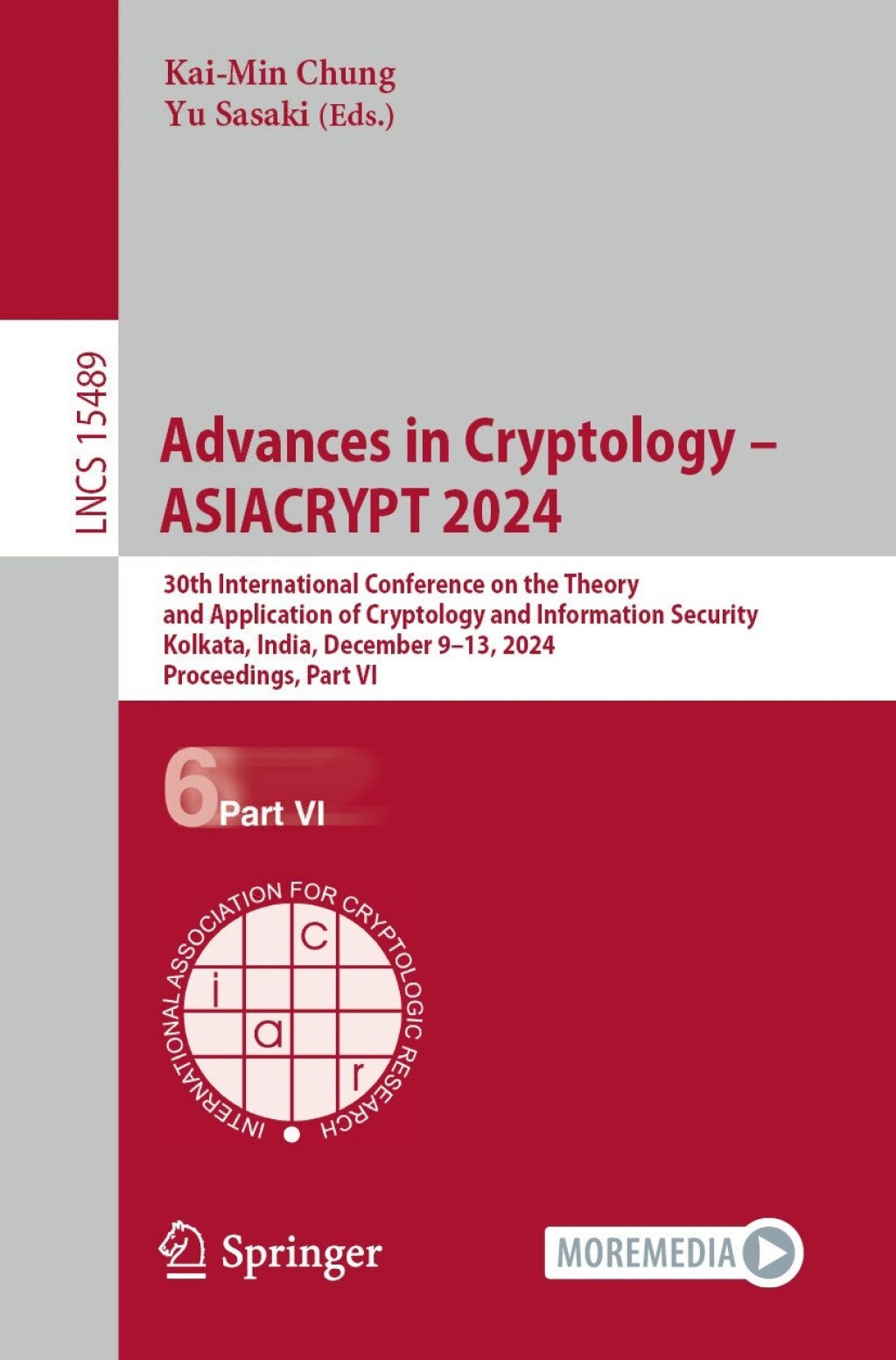 Advances in Cryptology – ASIACRYPT 2024 30th International Conference on the Theory and Application of Cryptology and Information Security, Kolkata, India, December 9–13, 2024, Proceedings, Part VI
