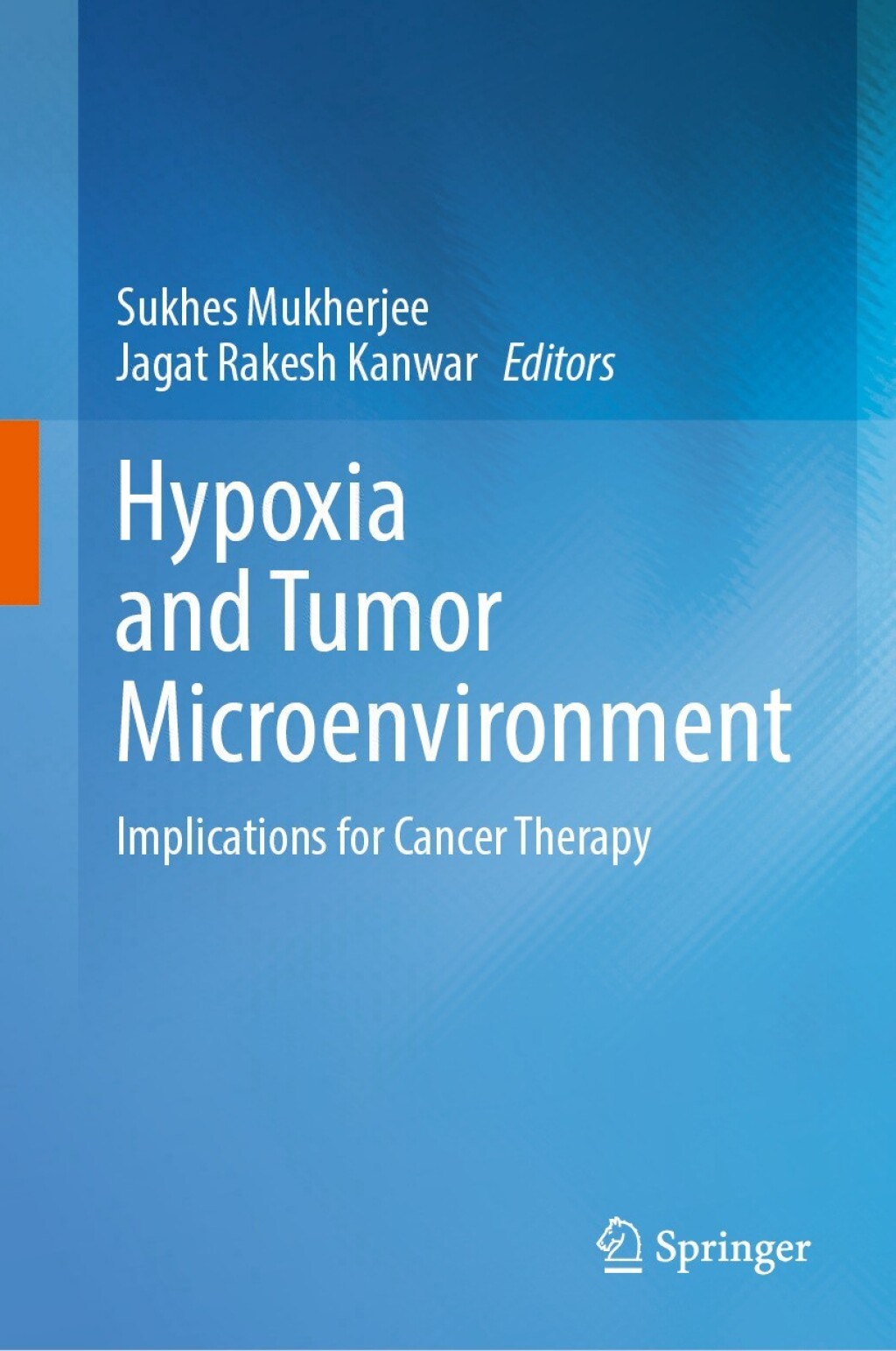 Hypoxia and Tumor Microenvironment Implications for Cancer Therapy