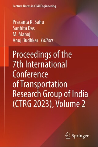 Cover image: Proceedings of the 7th International Conference of Transportation Research Group of India (CTRG 2023), Volume 2 9789819610365