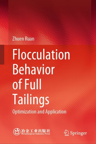 表紙画像: Flocculation Behavior of Full Tailings 9789819610990
