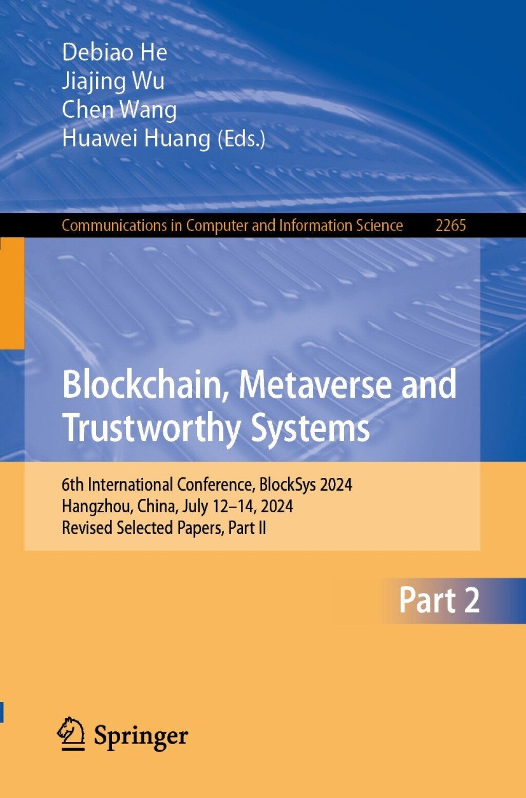 Blockchain, Metaverse and Trustworthy Systems 6th International Conference, BlockSys 2024, Hangzhou, China, July 12–14, 2024, Revised Selected Papers, Part II