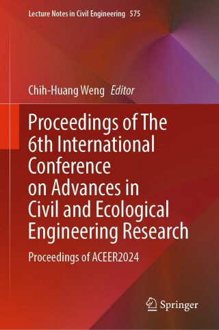 Cover image: Proceedings of The 6th International Conference on Advances in Civil and Ecological Engineering Research 9789819616268