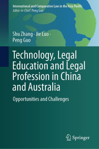 Cover image: Technology, Legal Education and Legal Profession in China and Australia 9789819616381