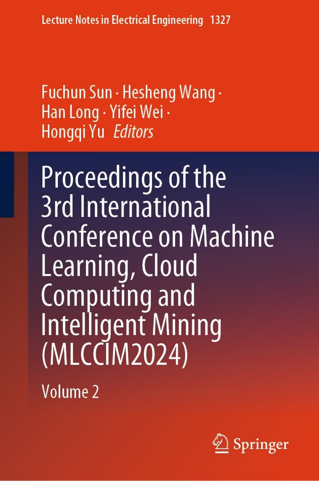 Proceedings of the 3rd International Conference on Machine Learning, Cloud Computing and Intelligent Mining (MLCCIM2024) Volume 2