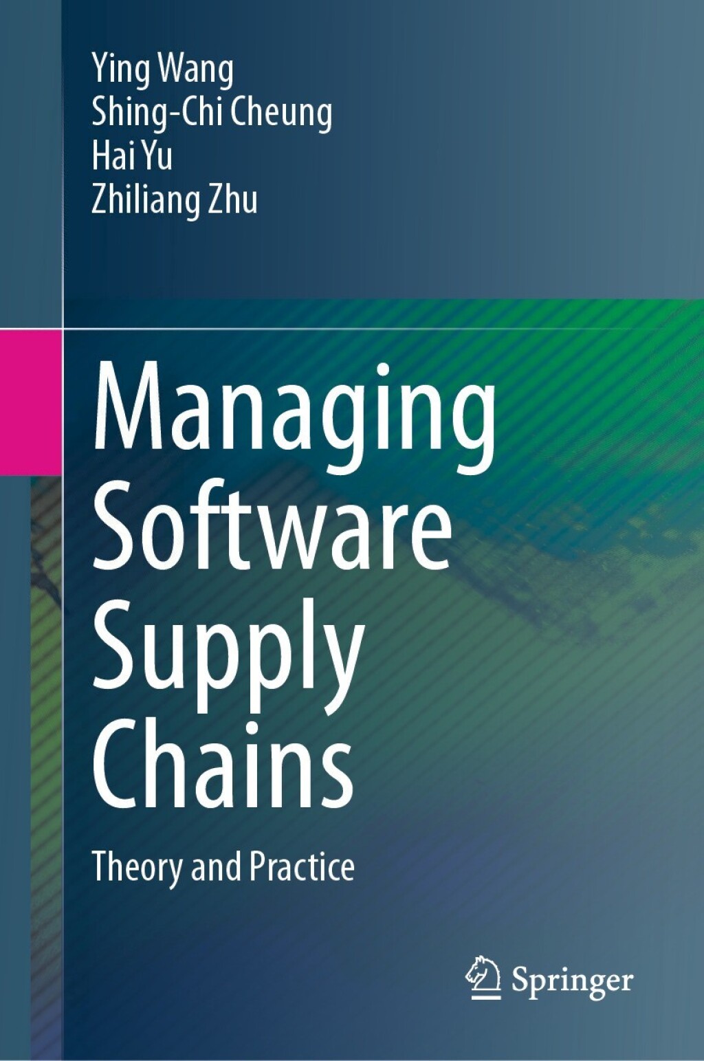 Managing Software Supply Chains Theory and Practice