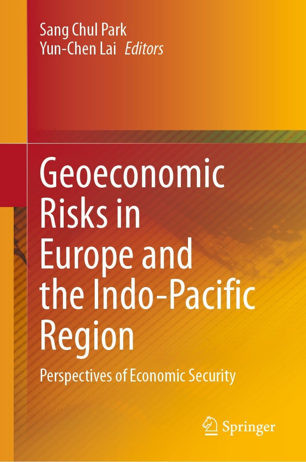 Geoeconomic Risks in Europe and the Indo-Pacific Region Perspectives of Economic Security