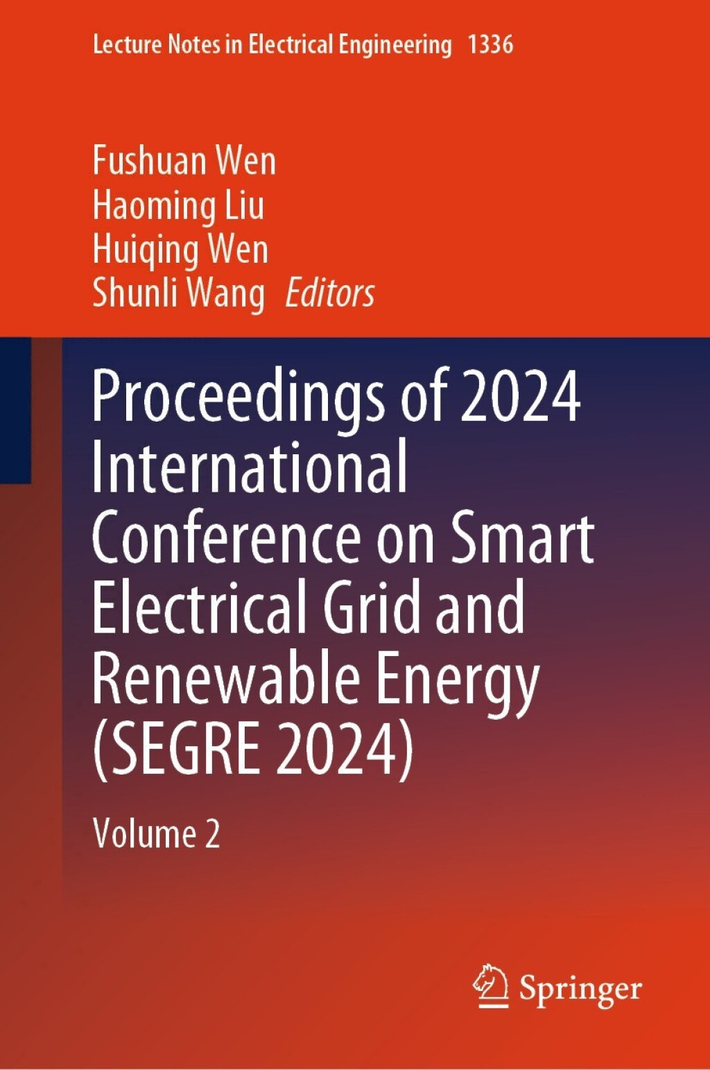 Proceedings of 2024 International Conference on Smart Electrical Grid and Renewable Energy (SEGRE 2024) Volume 2