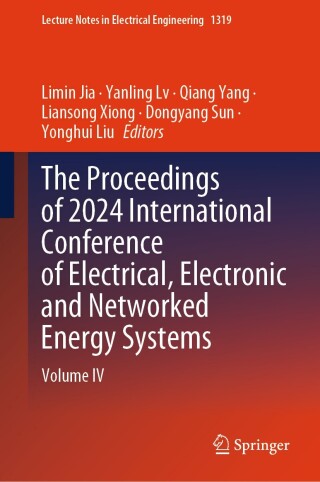 Omslagafbeelding: The Proceedings of 2024 International Conference of Electrical, Electronic and Networked Energy Systems 9789819620494