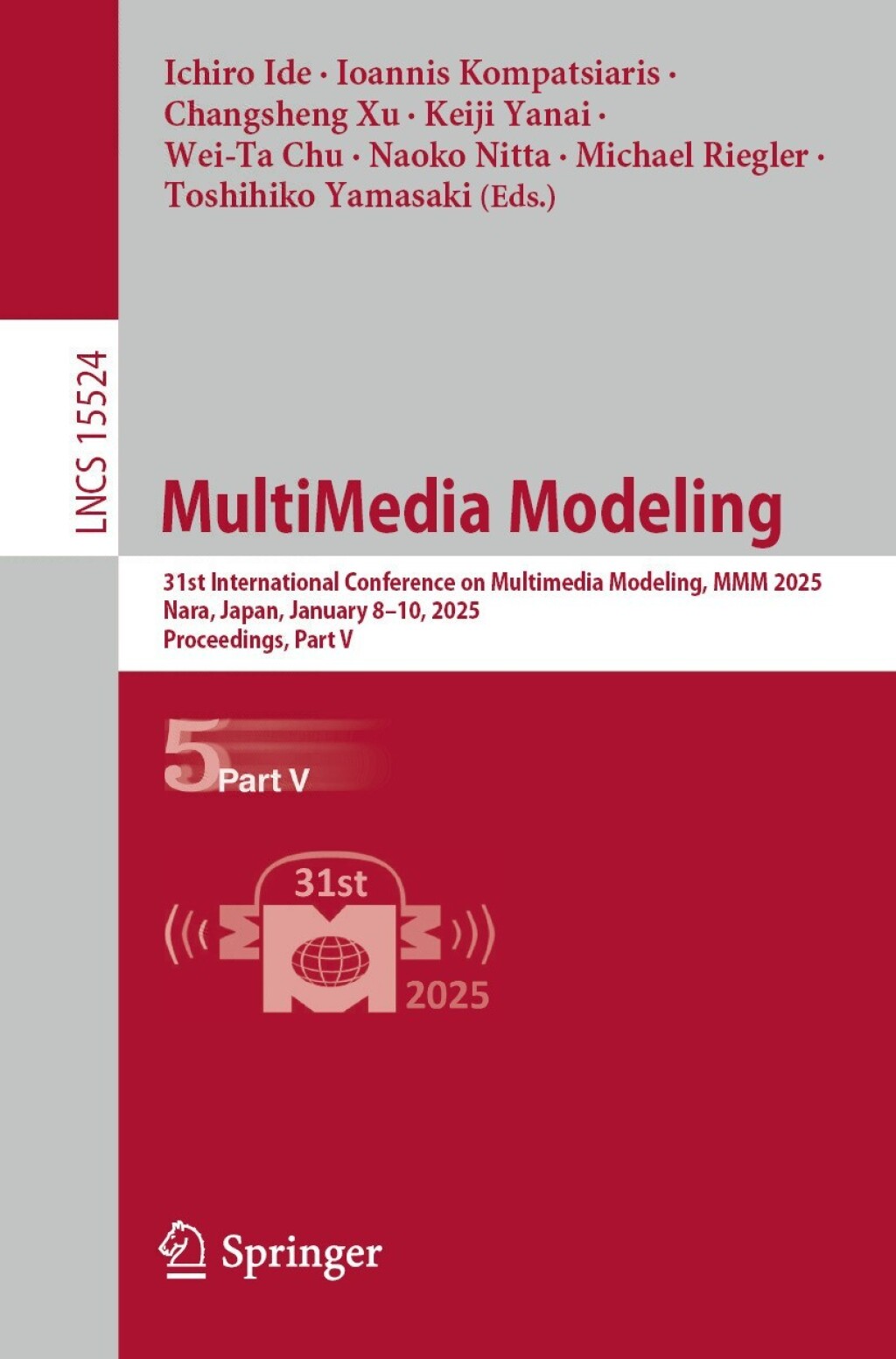 MultiMedia Modeling 31st International Conference on Multimedia Modeling, MMM 2025, Nara, Japan, January 8–10, 2025, Proceedings, Part V