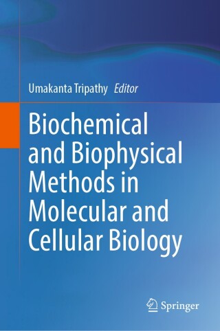 Cover image: Biochemical and Biophysical Methods in Molecular and Cellular Biology 9789819620876