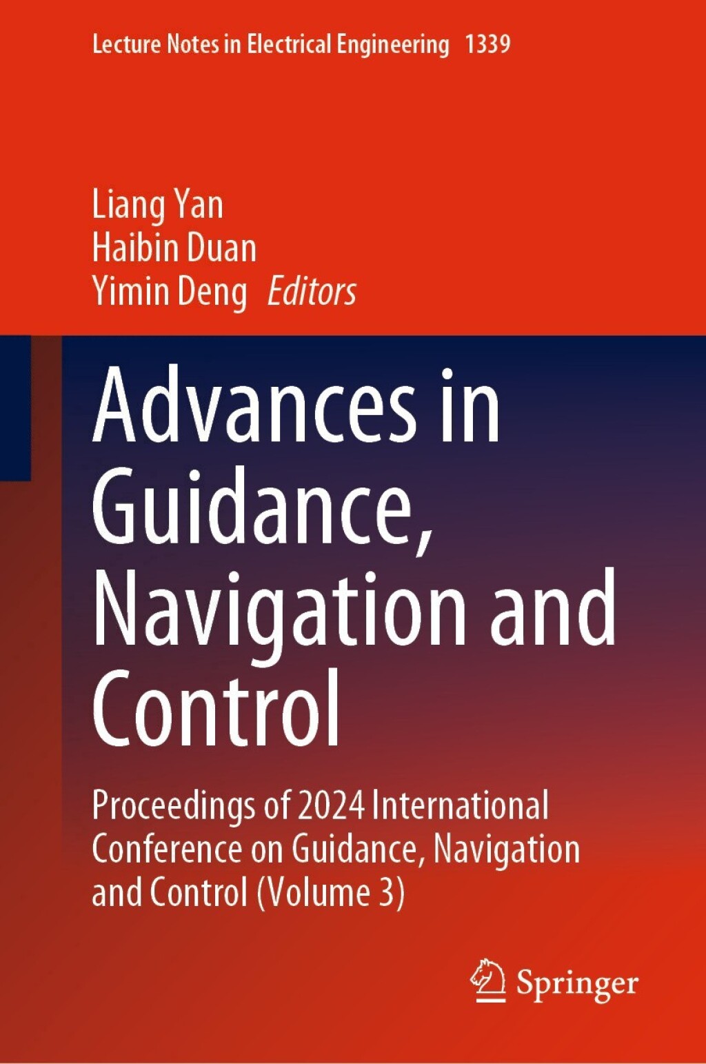 Advances in Guidance, Navigation and Control Proceedings of 2024 International Conference on Guidance, Navigation and Control (Volume 3)
