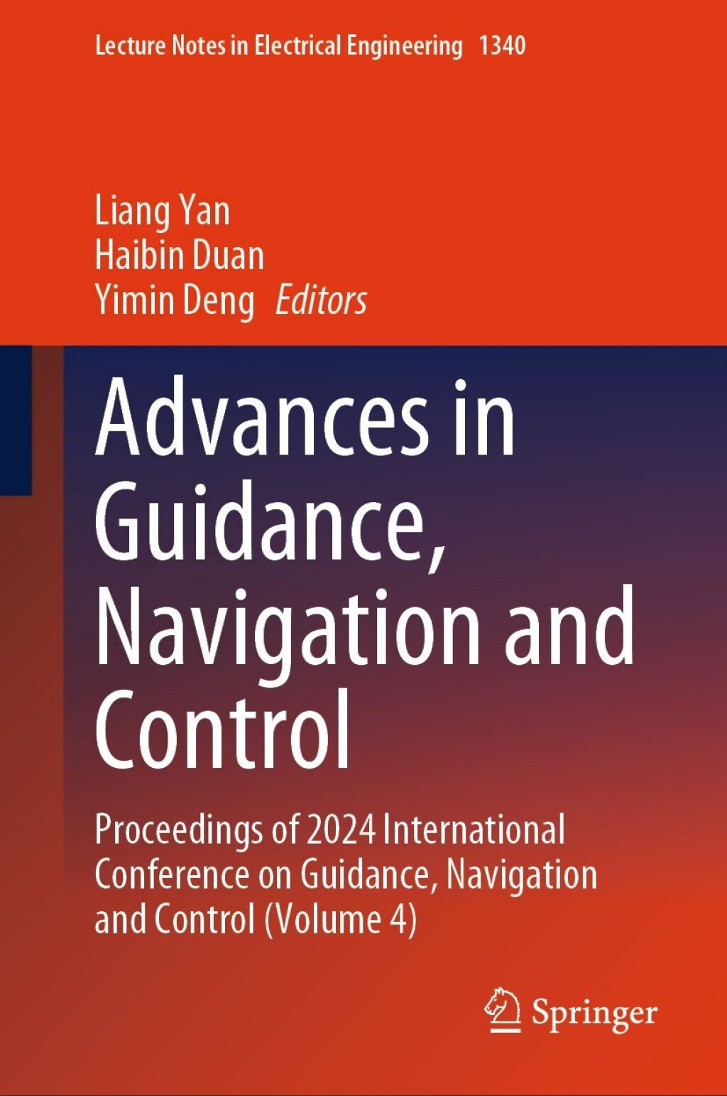 Advances in Guidance, Navigation and Control Proceedings of 2024 International Conference on Guidance, Navigation and Control (Volume 4)