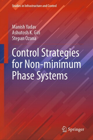 Cover image: Control Strategies for Non-minimum Phase Systems 9789819623501