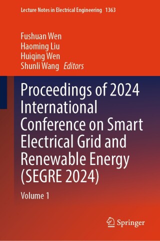 Imagen de portada: Proceedings of 2024 International Conference on Smart Electrical Grid and Renewable Energy (SEGRE 2024) 9789819624553