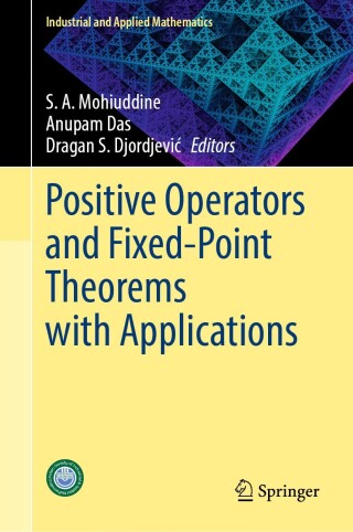 Imagen de portada: Positive Operators and Fixed-Point Theorems with Applications 9789819624751