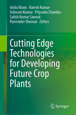 Imagen de portada: Cutting Edge Technologies for Developing Future Crop Plants 9789819625079