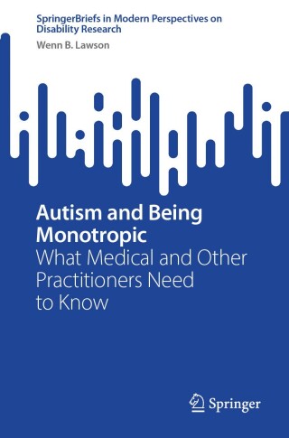 Cover image: Autism and Being Monotropic 9789819625635