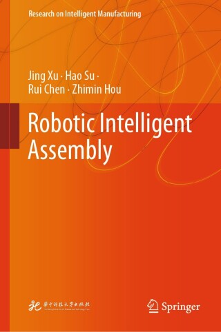 Imagen de portada: Robotic Intelligent Assembly 9789819626564