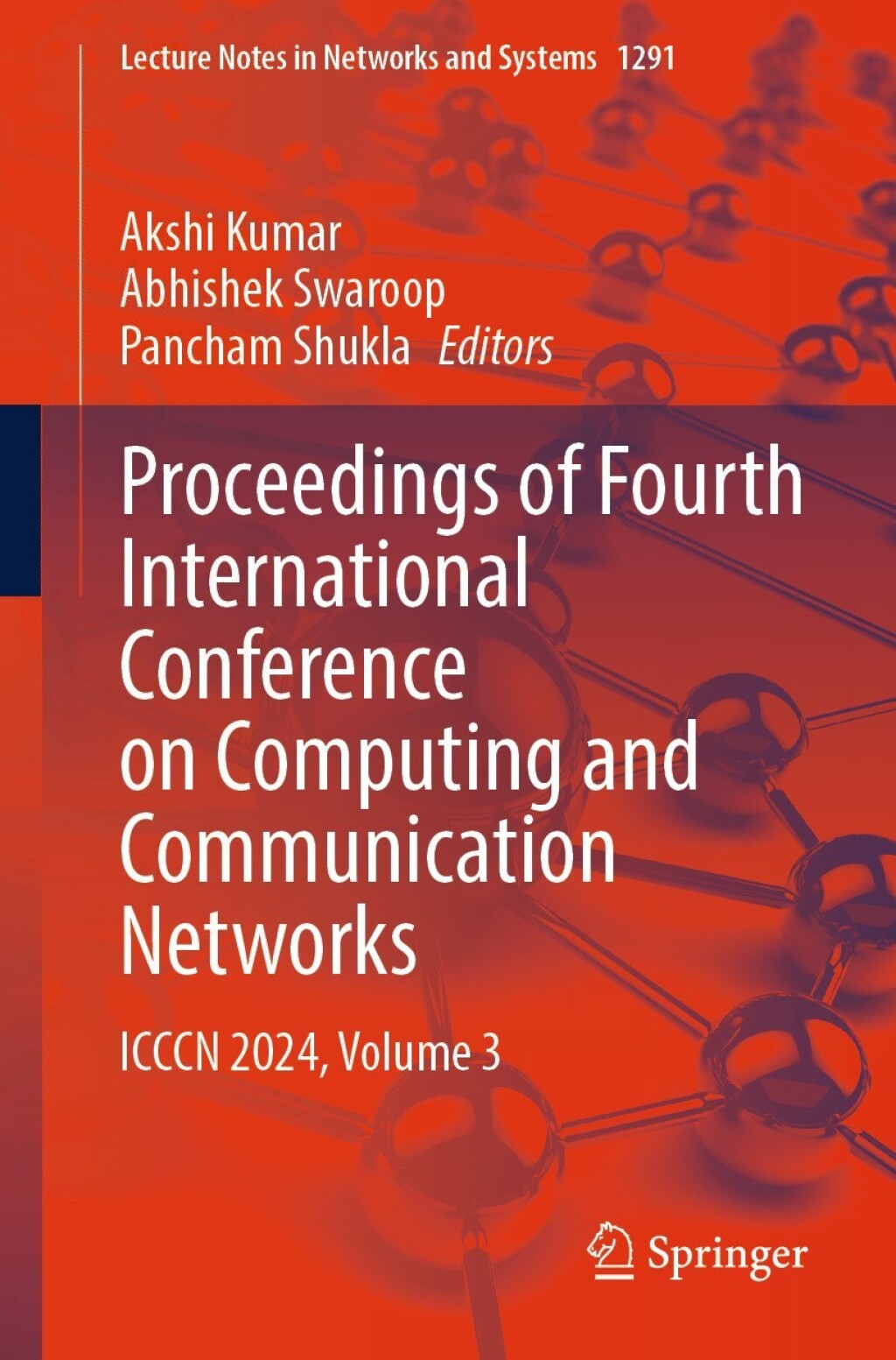 Proceedings of Fourth International Conference on Computing and Communication Networks ICCCN 2024, Volume 3
