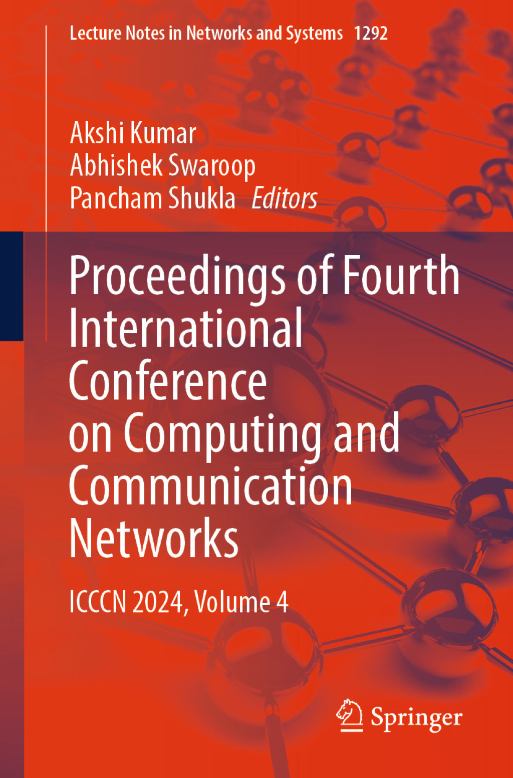 Proceedings of Fourth International Conference on Computing and Communication Networks ICCCN 2024, Volume 4