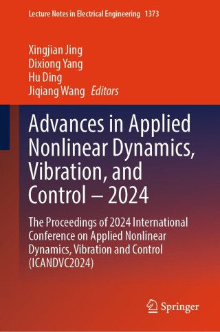 Cover image: Advances in Applied Nonlinear Dynamics, Vibration, and Control – 2024 9789819633166