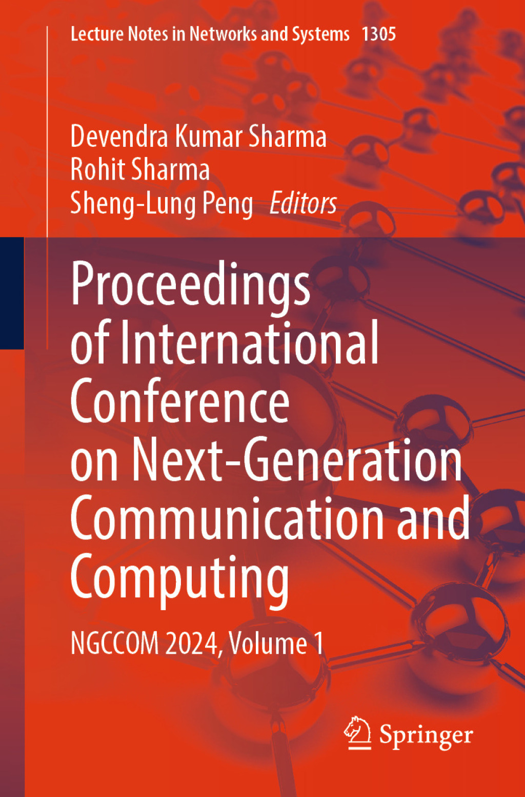 Proceedings of International Conference on Next-Generation Communication and Computing NGCCOM 2024, Volume 1