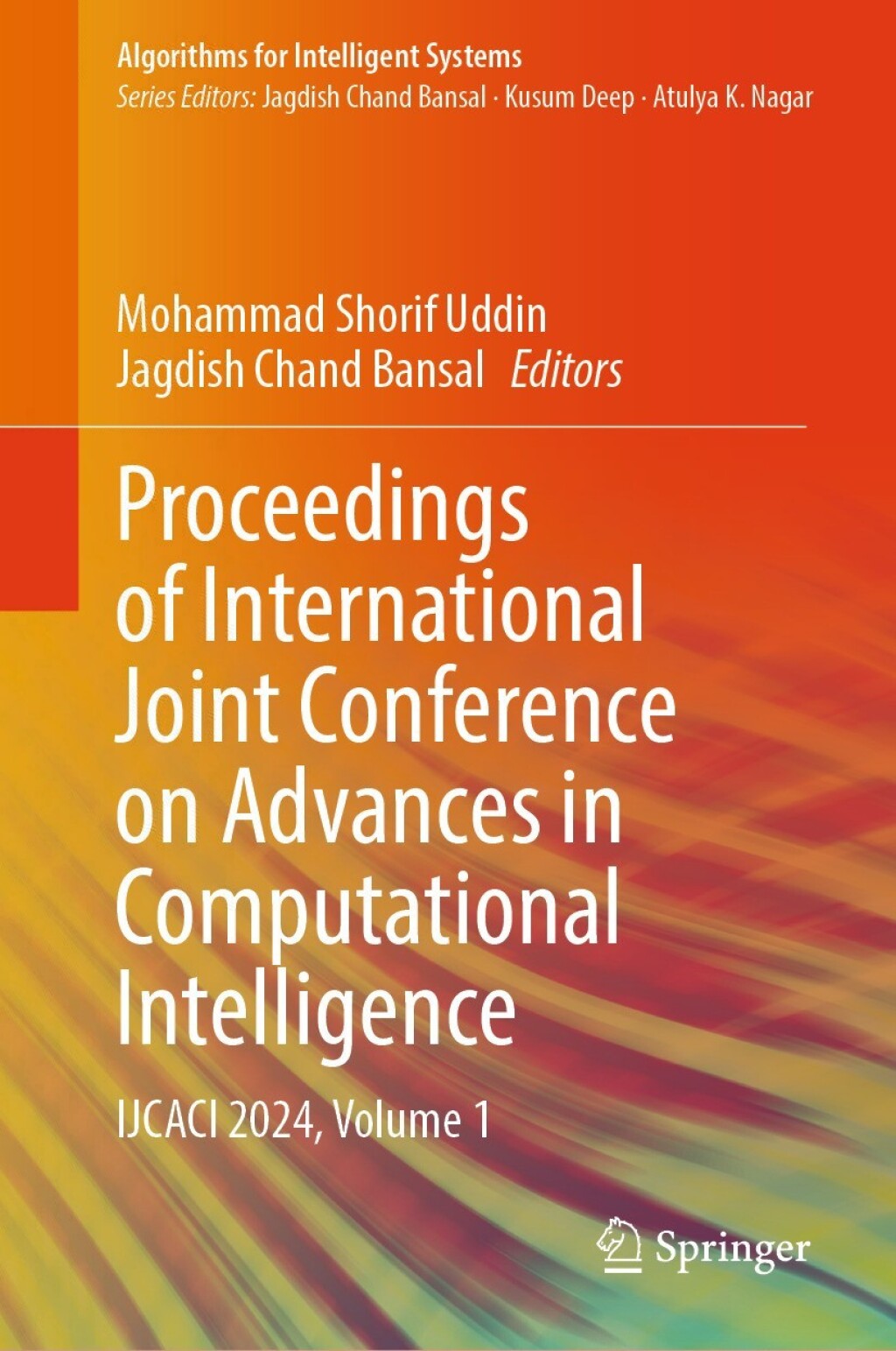 Proceedings of International Joint Conference on Advances in Computational Intelligence IJCACI 2024, Volume 1