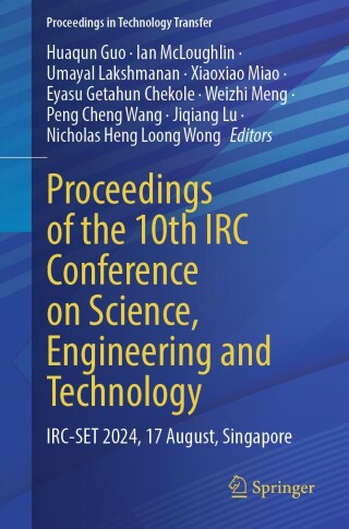 Cover image: Proceedings of the 10th IRC Conference on Science, Engineering and Technology 9789819637690